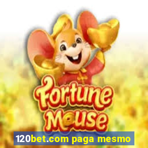 120bet.com paga mesmo